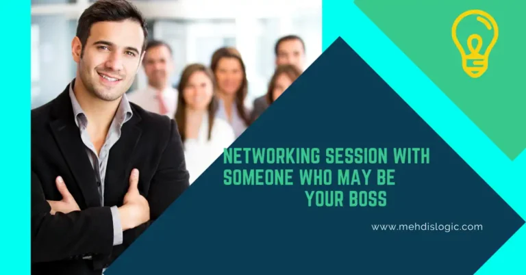 Networking -session-someone-your-boss