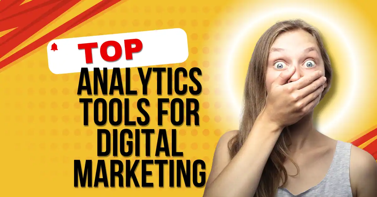 Analytics Tools for Digital Marketing